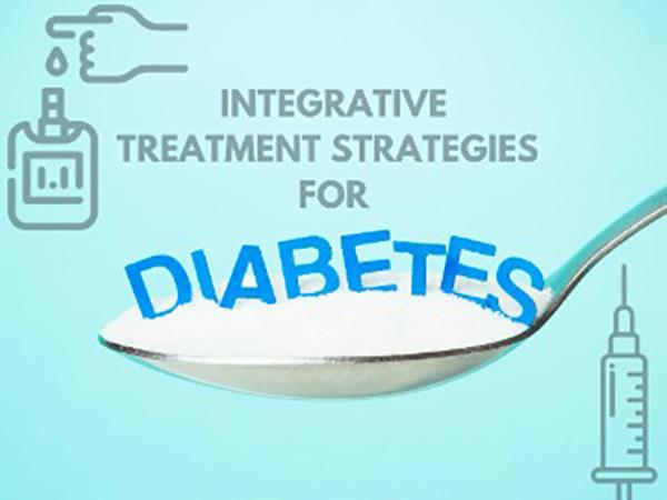 Integrative Treatment Strategies for Diabetes
